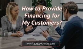 How to Provide Financing for My Customers: Boost Sales